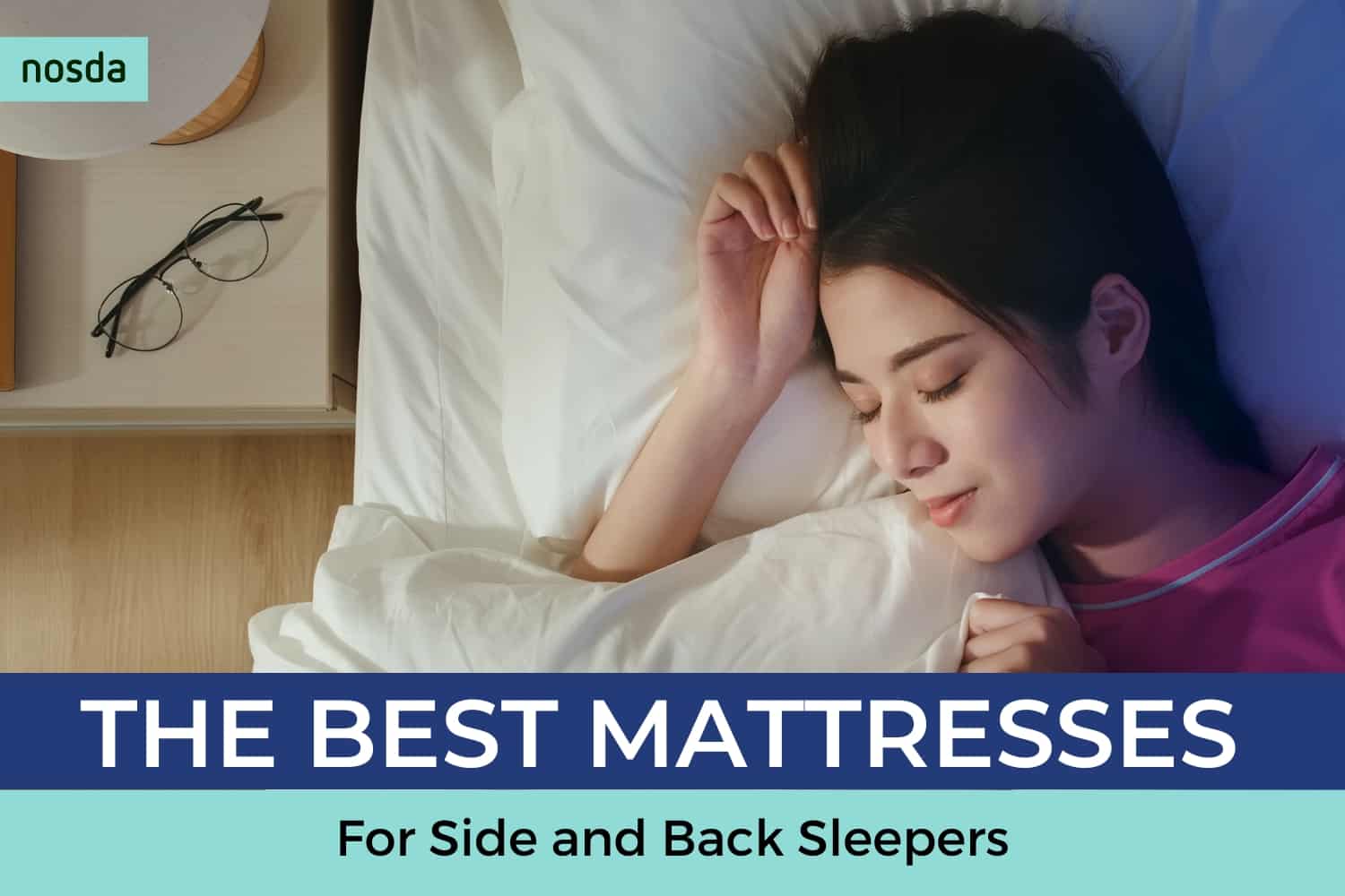 The Best Mattresses for Side and Back Sleepers